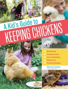 Kid's Guide To Keeping Chickens