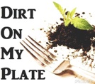 Dirt On My Plate